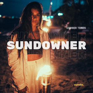 Sundowner - Radio Edit by Somber Tones