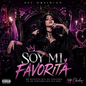Soy mi favorita by Nef Obsidian