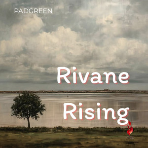 Rivane Rising by PADGREEN