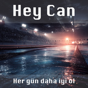 Her gün daha iyi ol by Hey Can