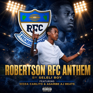 Robertson Town Anthem by Seleli Boy, Woza Carlito, Aj Beats