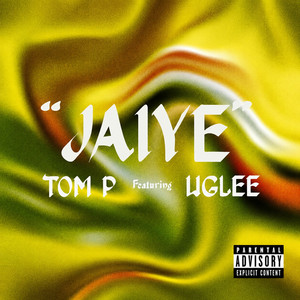 JAIYE by Tom P, UGLEE
