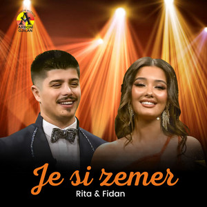 Rita & Fidan - Je si zemer