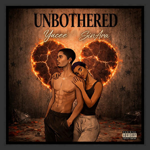 UNBOTHERED by Yuccee, SinAra