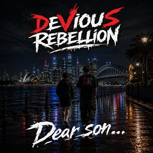 Dear Son... by Devious Rebellion