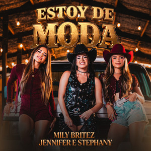 Mily Britez & Jennifer e Stephany - Estoy de Moda