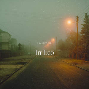 In Eco - Radio Edit by La Reina