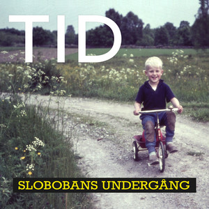 Tid by Slobobans Undergång