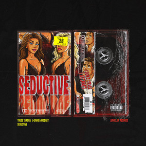 SEDUCTIVE 2026 by Truse Tarzan, mo$art., J-Dawg