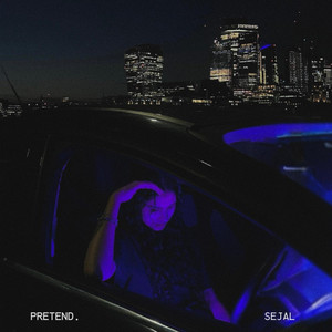 PRETEND. by Sejal