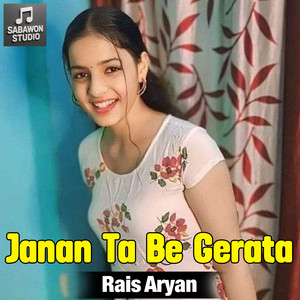 Rais Aryan - Janan Ta Be Gerata