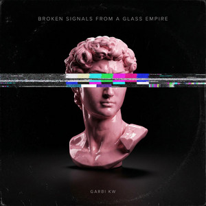 Portada de Broken Signals From A Glass Empire