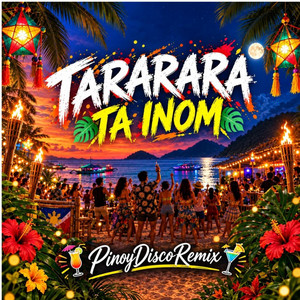 Tararara Ta inom by Pinoy Disco Remix Official