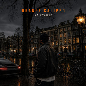 No Excuse by Orange Calippo