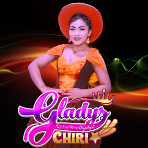 Gladys Chiri Y Los Chicos Elegantes - Si Tu Me Hubieras Dicho
