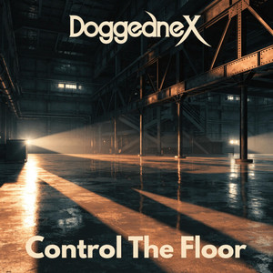 Control The Floor by DoggedneX