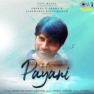 Payani by Anirudh Ravichander, Ankit Tiwari
