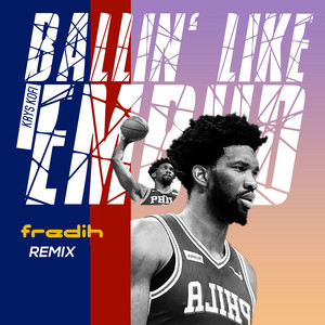 Fredih & Krys Kofi - Ballin' Like Embiid (Remix)