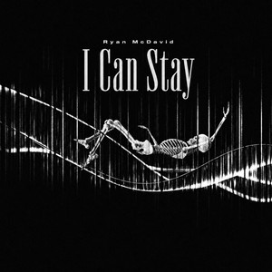 I Can Stay by Ryan McDavid, Ben Franklyn