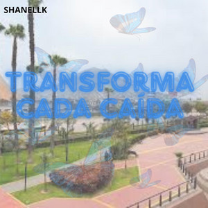 Transforma cada caída by Adri Queen