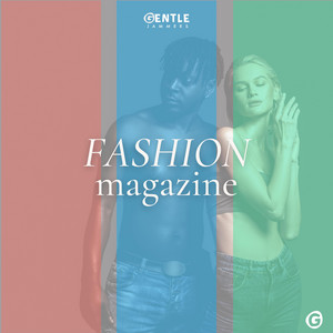 Gentle Jammers - Fashion Magazine