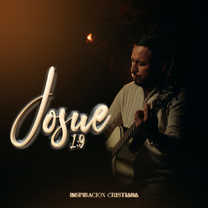 Inspiracion Cristiana - Josué 1:9