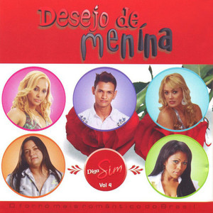 Desejo De Menina - Somos um Só́