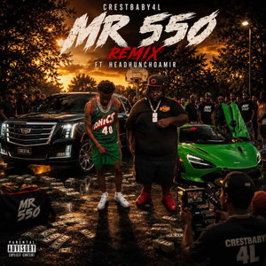 Mr 550 Remix by Crestbaby4l