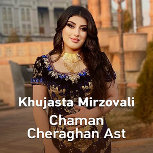 Chaman Cheraghan Ast by Khujasta Mirzovali