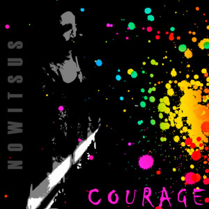 Courage radio edit