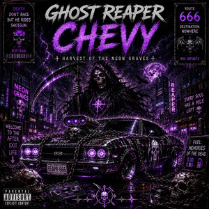Neon Funeral by Ghost Reaper Chevy