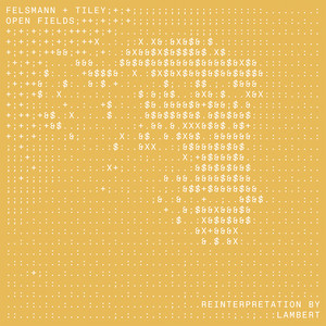 Felsmann + Tiley — Open Fields (Lambert Rework) (2026)