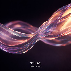Boris Being - My Love (Radio Edit)