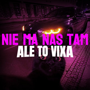 NIE MA NAS TAM ALE TO VIXA by szuleek
