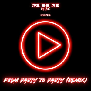 From Party To Party - Remix by M-H-M