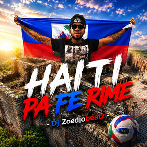 haiti Pa fe Rime (Dj Zoedjobeatz) [World Cup 2026] by Zoedjo Beatz
