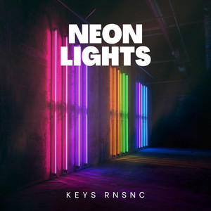 Neon Lights by Keys RNSNC