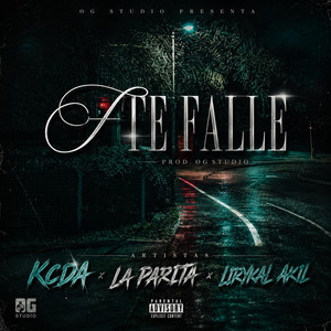 Te Falle by OG STUDIO, La parita, Kcda, Lirykal akil