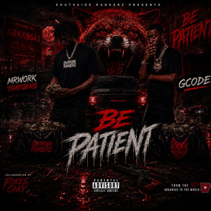 BE PATIENT by MRWORKTHATGEN5, Gcode