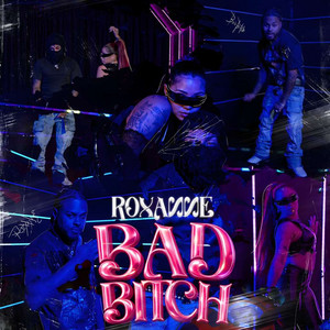 Bad Bitch by Roxxane