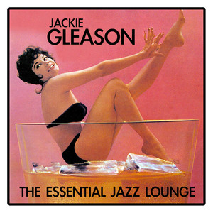 Jackie Gleason - I'm In The Mood For Love