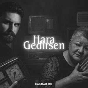 Hara Gedirsən by Rashad Rc, Könül Xasıyeva