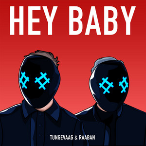 Hey Baby (feat. A7S) by Raaban, Tungevaag, A7S
