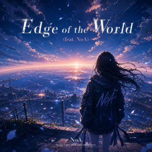Edge of the World by NoA_AiDE, NOA