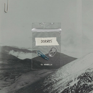 Dolores by Dj Arabella