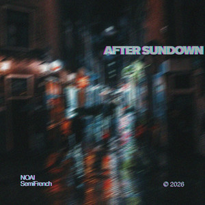 After Sundown by NOAI, SemiFrench