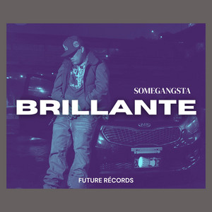 Brillante by SomeGangsta
