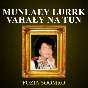 Fozia Soomro - Chango Thyo Wayen Pan Chadi