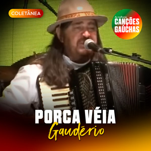 Porca Véia - Cavalo Tostado