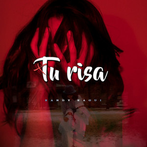 Tu Risa by RANDY RAGUI